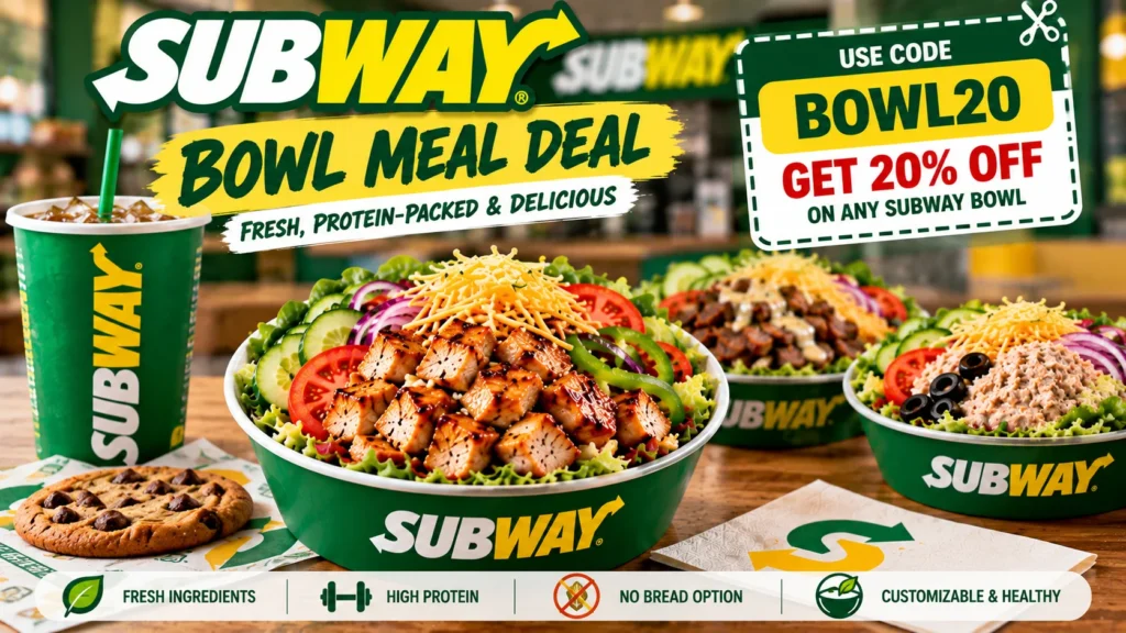 Subway Bowl coupons and promotional meal deals.